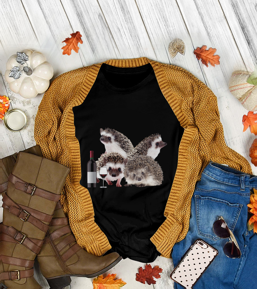 A Woman Cannot Survive on Wine Alone She Also Needs Hedgehogs with Wine Bottle and Glass T-Shirt