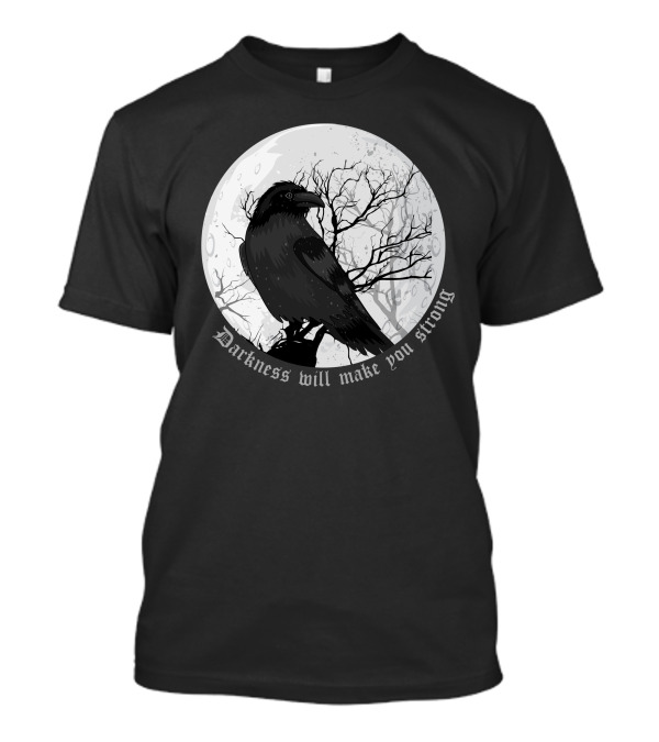 Darkness Will Make You Strong Raven Moon Tree T-Shirt