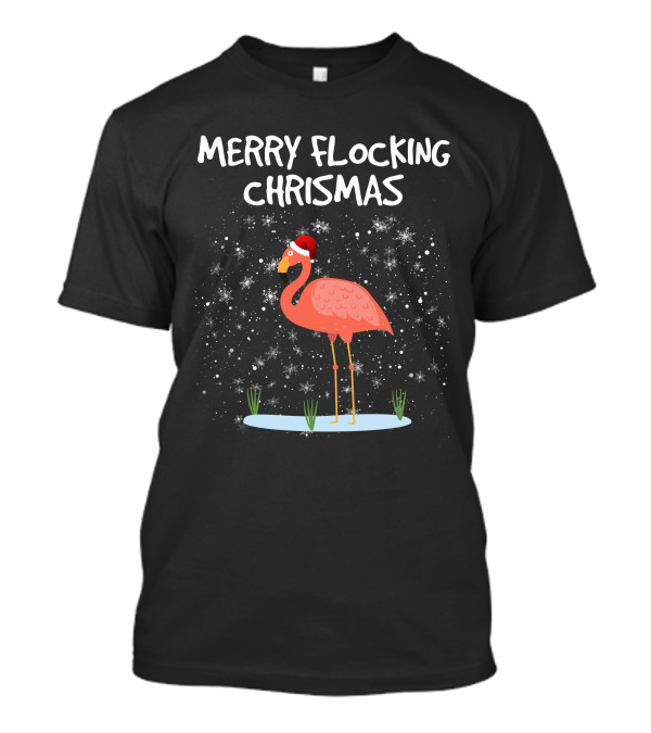 Merry Flocking Christmas Flamingo With Snowflakes T-Shirt