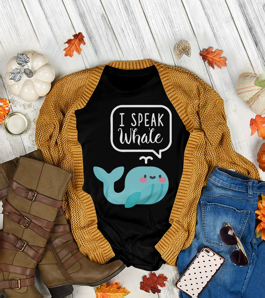 I Speak Whale Cute Cartoon Style Happy Marine Ocean Lover T-Shirt