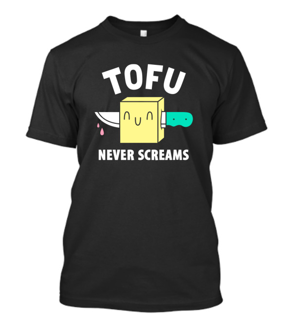 Tofu Never Screams Cute Block Knife Trendy Humor T-Shirt