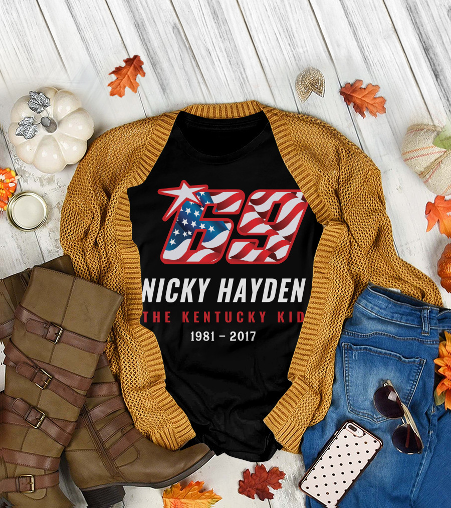 69 Nicky Hayden The Kentucky Kid 1981-2017 T-Shirt