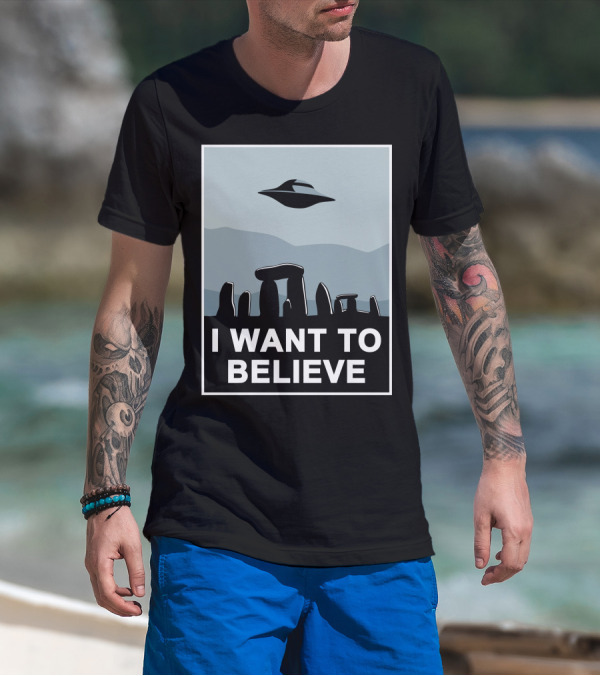 I Want To Believe Stonehenge UFO T-Shirt