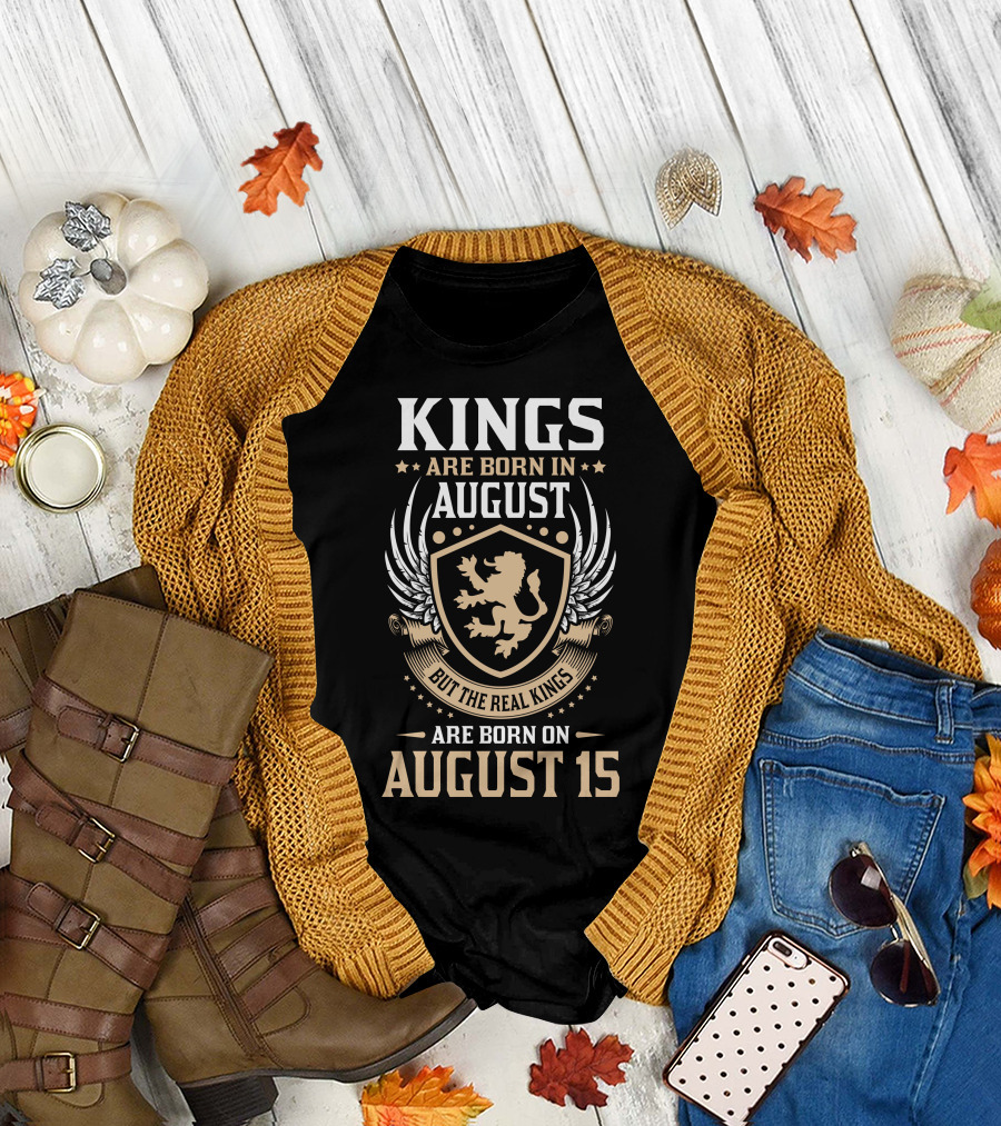 Kings Are Born In August Shield Design Real Kings Born On August 15 T-Shirt