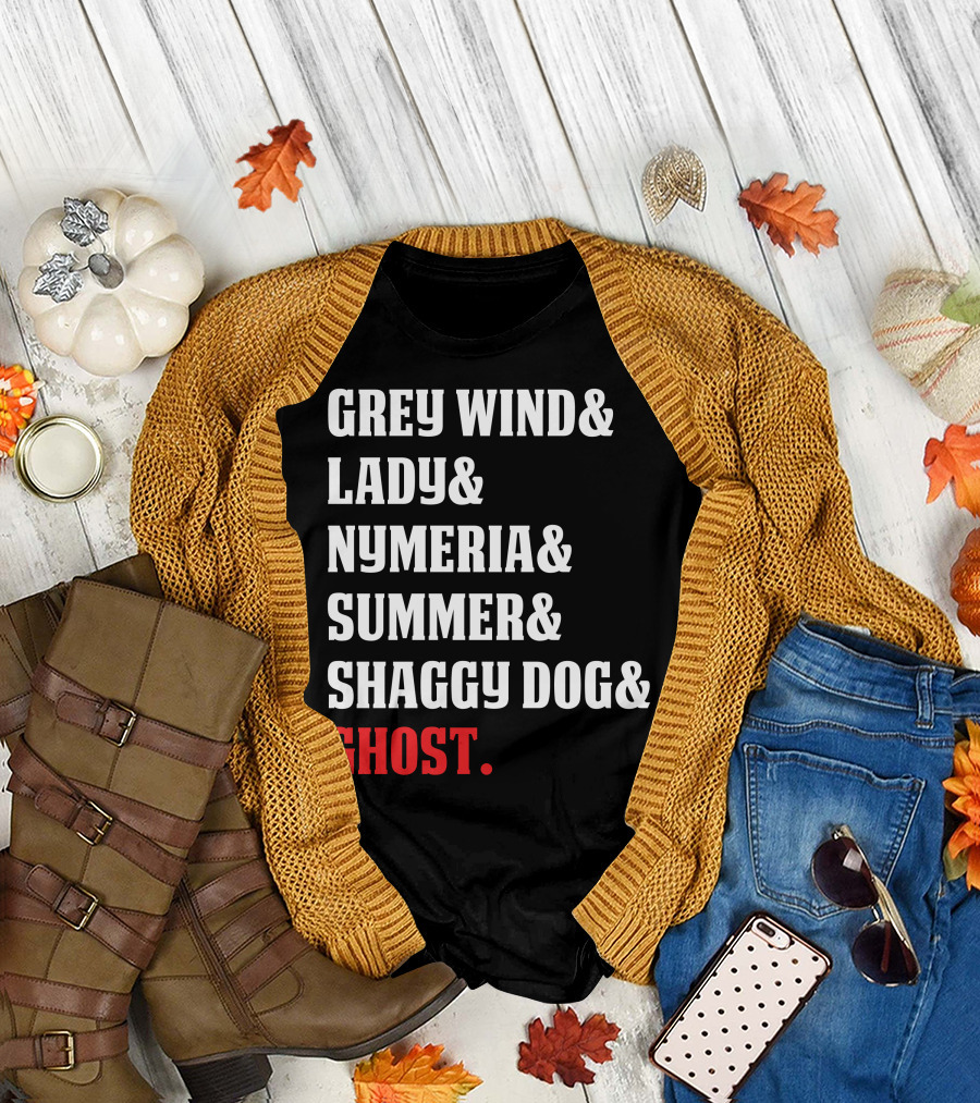 Grey Wind Lady Nymeria Summer Shaggy Dog Ghost The Direwolves T-Shirt