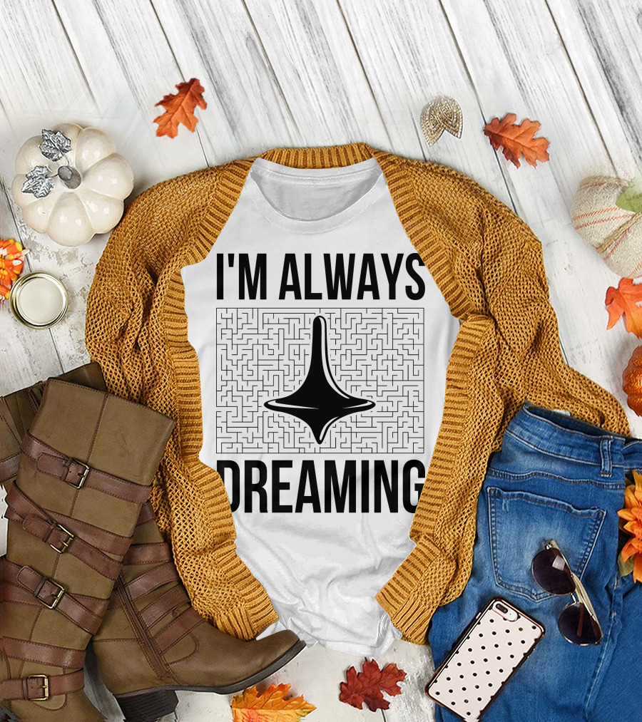 I'm Always Dreaming Maze with Spinning Top T-Shirt