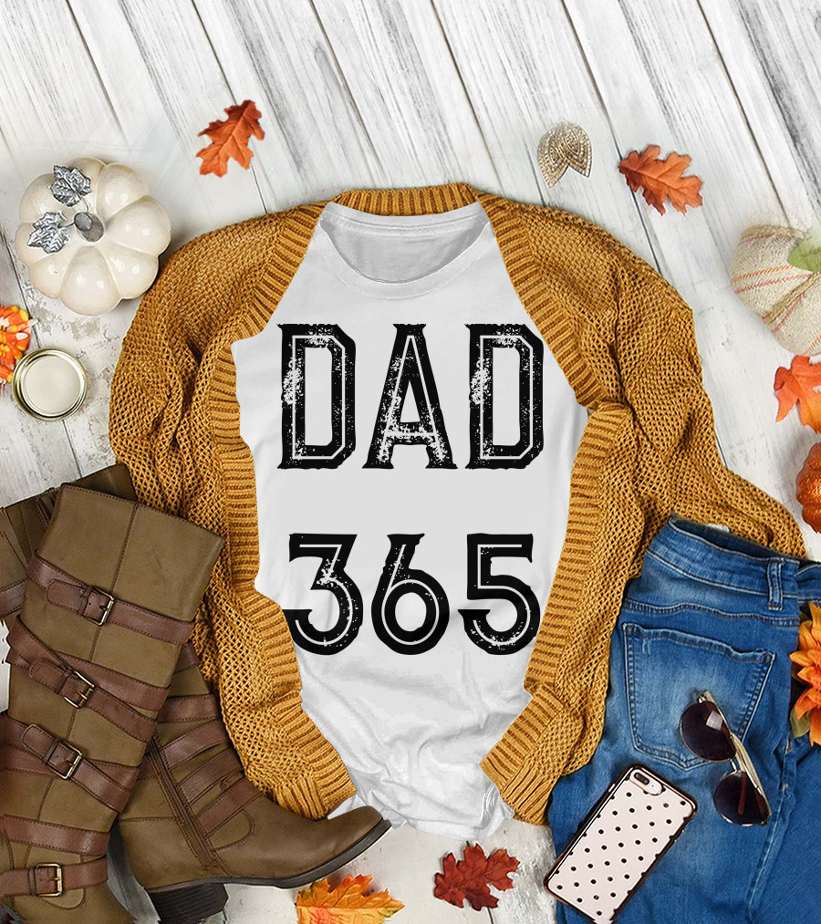 DAD 365 Everyday Fatherhood Commitment T-Shirt