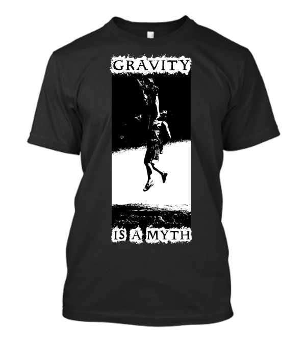 Gravity Is A Myth Skydiver In Freefall T-Shirt
