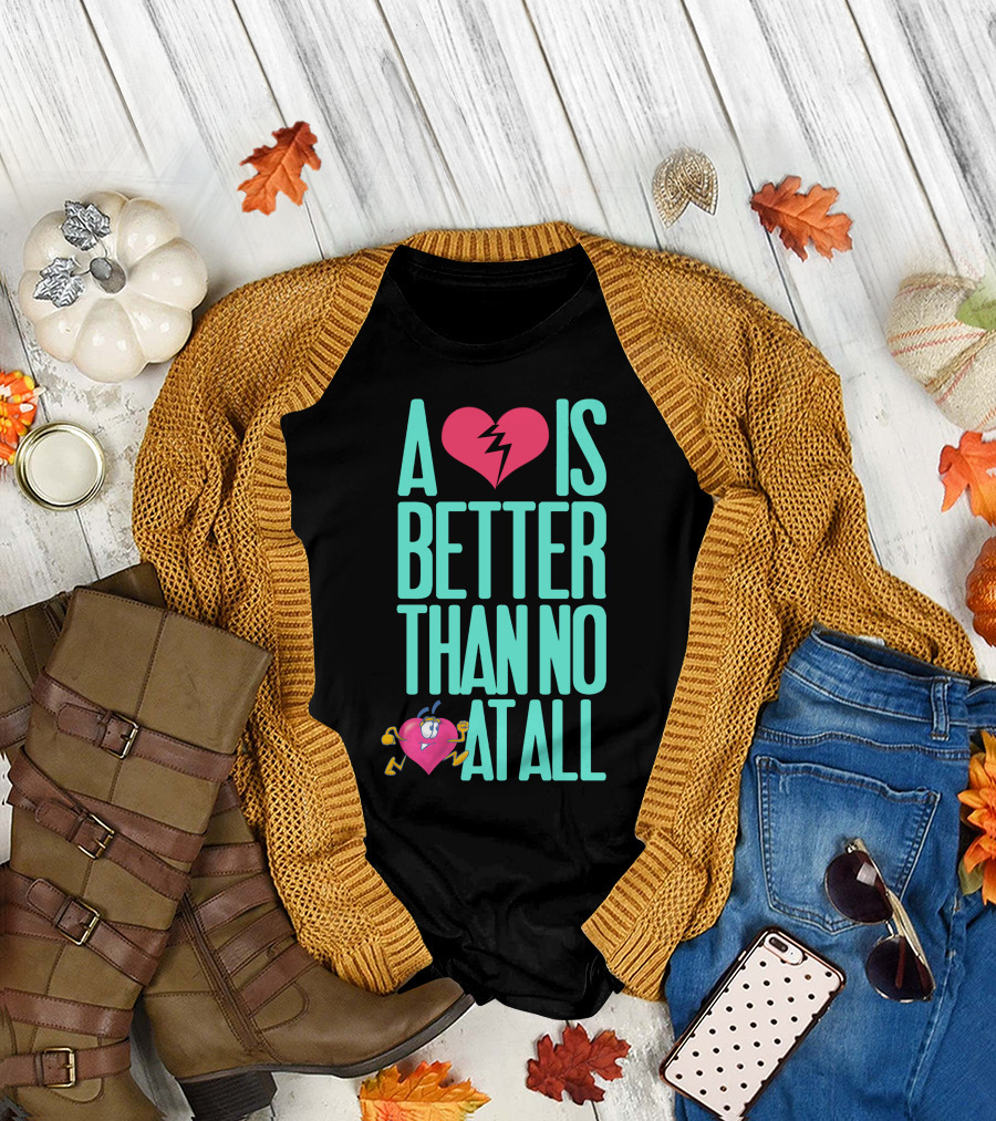 A Love with Broken Heart Cartoon Is Better Than No Love At All T-Shirt