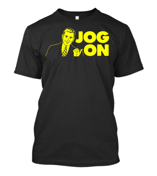 Jog On T-Shirt