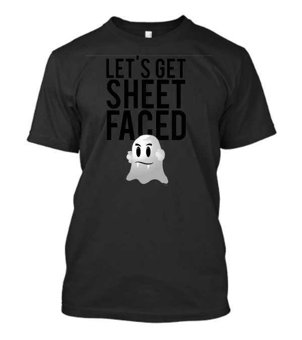 LET'S GET SHEET FACED GHOST EMOJI HALLOWEEN FUNNY T-Shirt