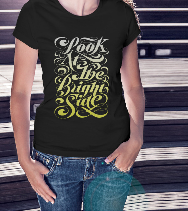 Look At The Bright Side Calligraphy Swirl Typography T-Shirt
