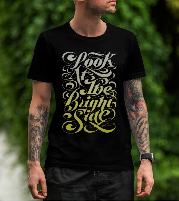 Look At The Bright Side Calligraphy Swirl Typography T-Shirt