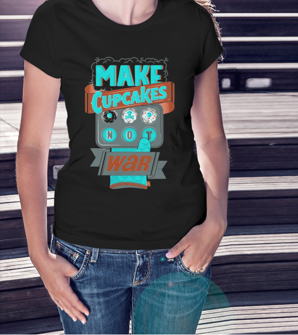 Make Cupcakes Not War Vintage Style Text With Oven Mitt And Cupcake Tray T-Shirt