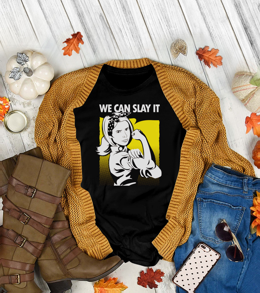 We Can Slay It Rosie the Riveter T-Shirt