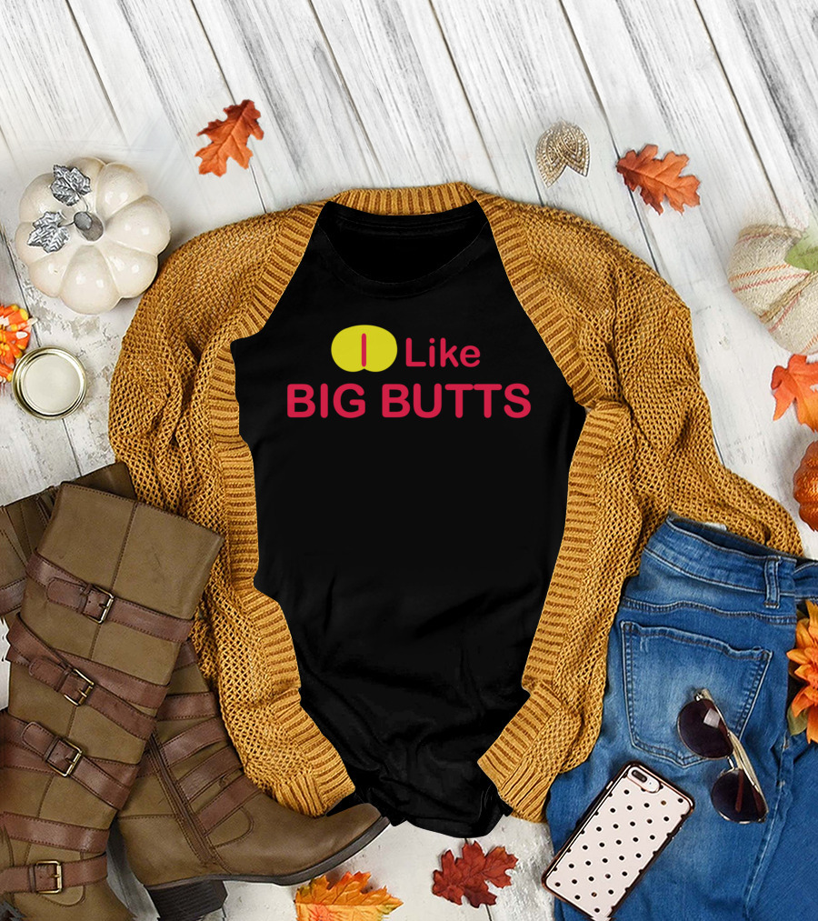 I Like Big Butts Big Bright Red and Yellow T-Shirt