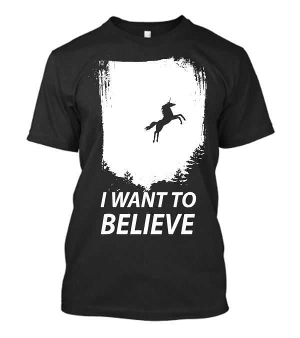 I Want To Believe Unicorn Silhouette Forest Scene T-Shirt