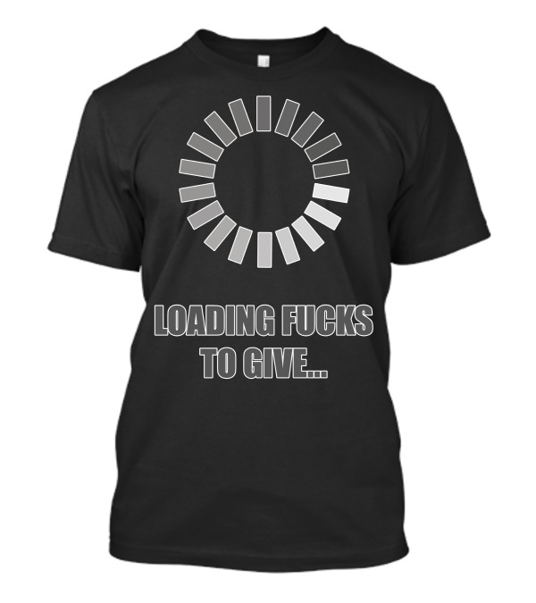 Loading Fcks To Give Spinner T-Shirt