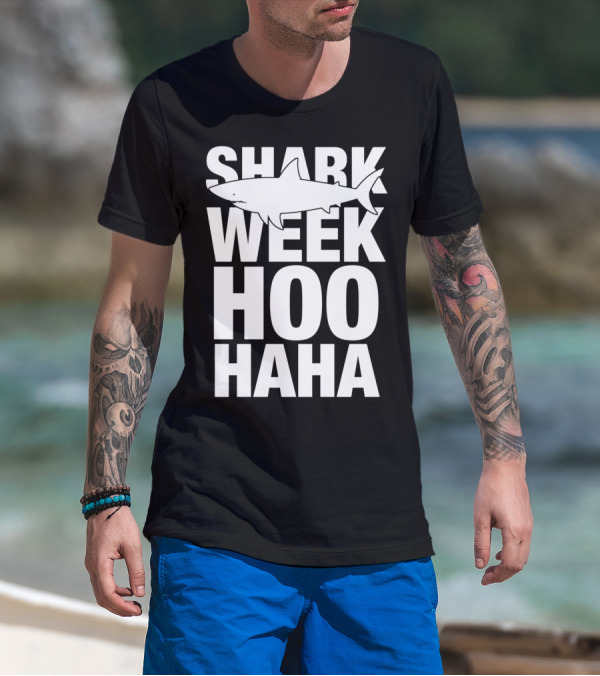 Shark Week Hoo Haha Bold Text With Shark T-Shirt