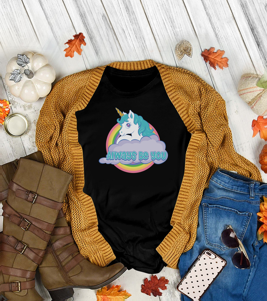 Unicorn Always Be You Rainbow and Cloud T-Shirt