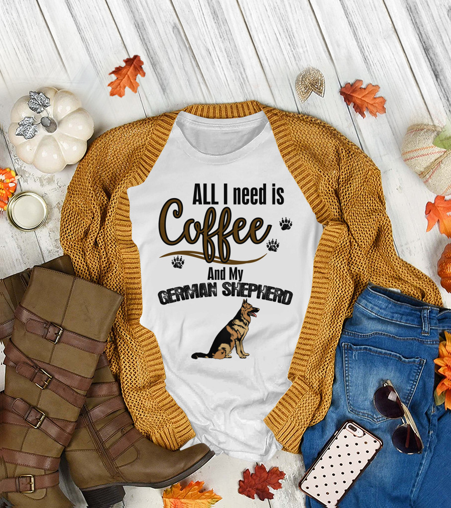 All I Need Is Coffee And My German Shepherd With Paw Prints T-Shirt