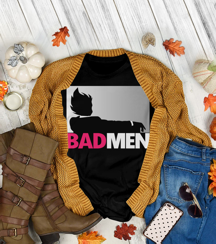 BAD MEN T-Shirt