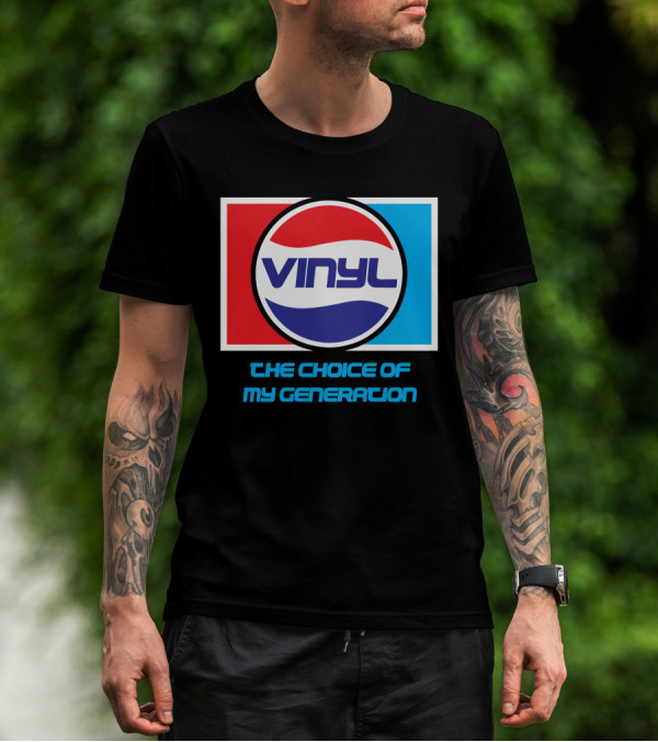 Vinyl The Choice Of My Generation Pepsi T-Shirt