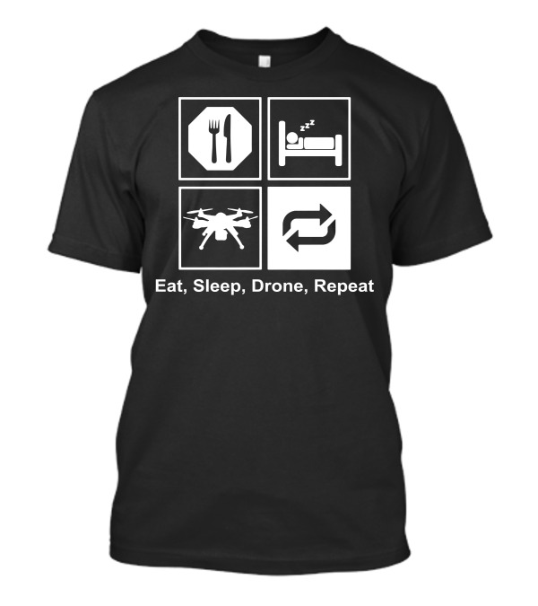 Eat Sleep Drone Repeat Fork Bed Quadcopter Cycle T-Shirt