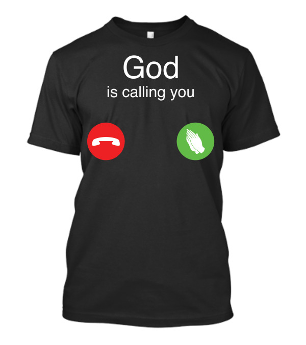 God Is Calling You Phone Icons Prayer Hands T-Shirt
