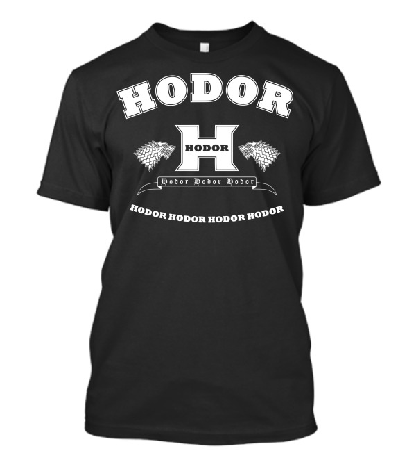 Hodor Academy Stark Direwolf Hodor Hodor Hodor T-Shirt