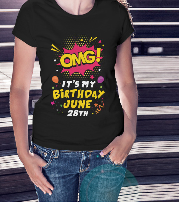 OMG It's My Birthday June 28th Balloons Stars T-Shirt