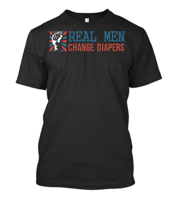 REAL MEN CHANGE DIAPERS Fist Symbol Red Blue Stripes T-Shirt