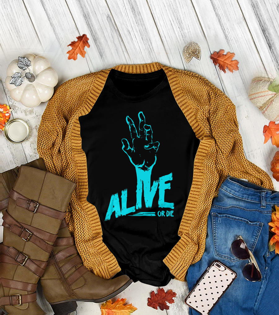 Alive Or Die Zombie Hand T-Shirt