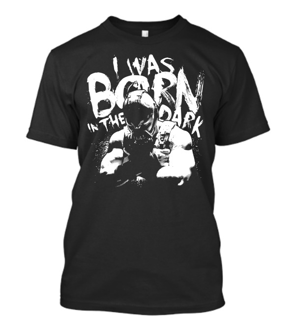 I Was Born In The Dark Bane Masked Villain T-Shirt