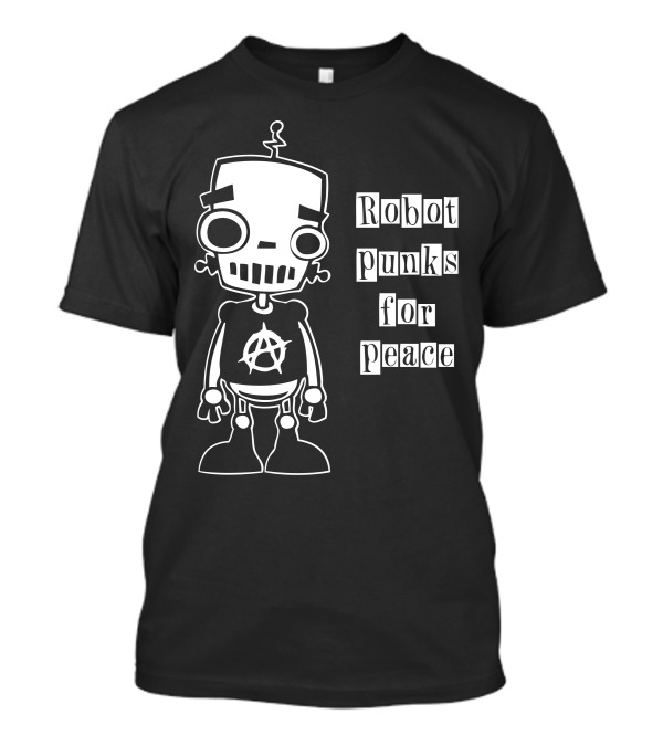 Robot Punks For Peace Anarchy Symbol Robot T-Shirt