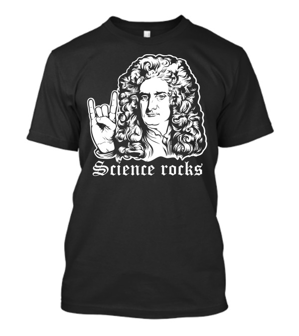 Science Rocks Isaac Newton Hand Gesture T-Shirt