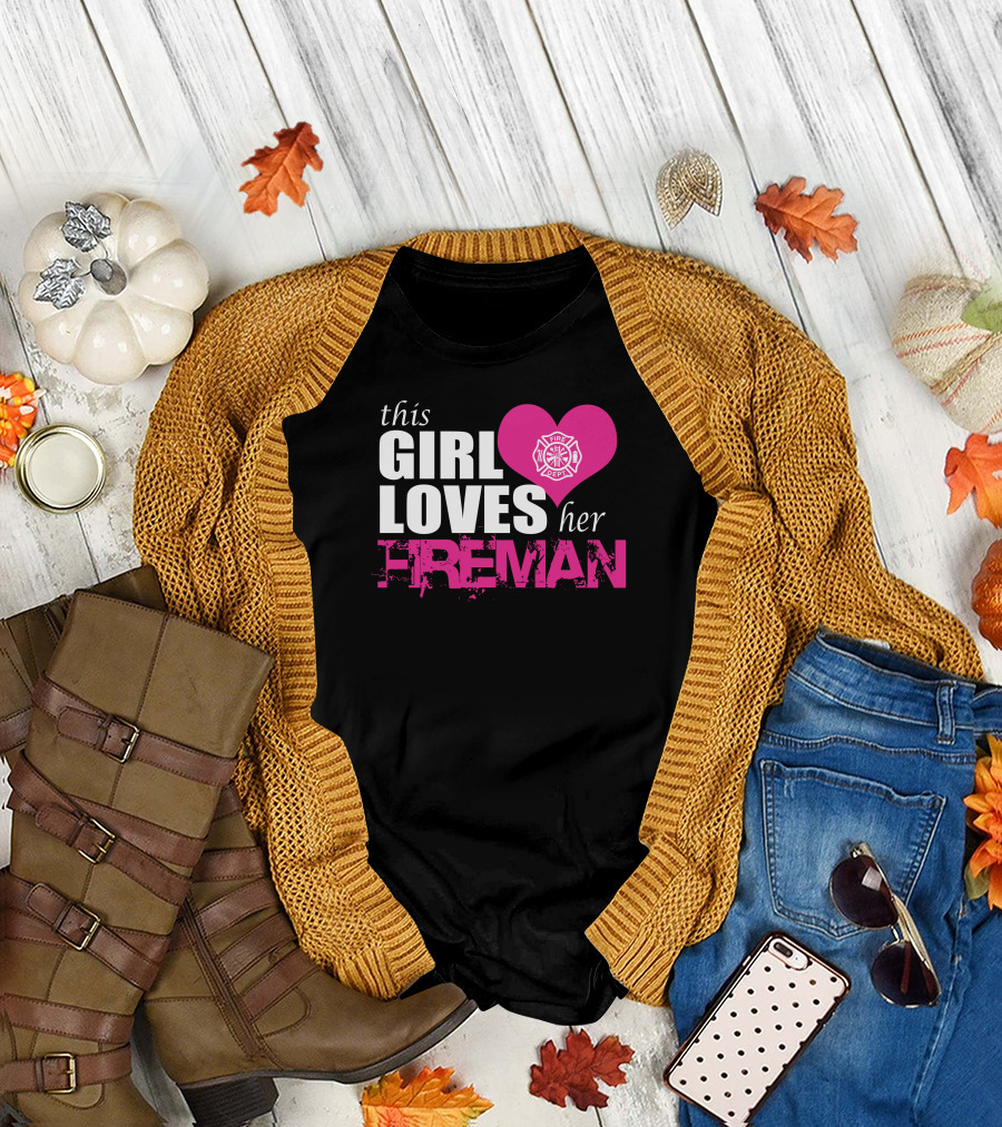 This Girl Loves Her Fireman Fire Department Heart T-Shirt