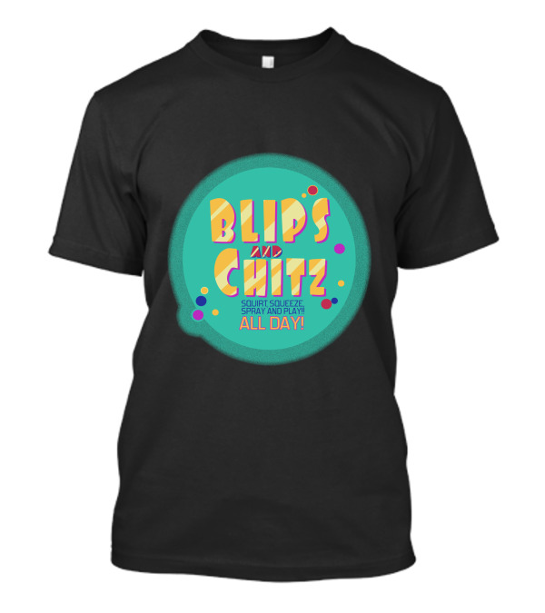 Blips And Chitz Squirt Squeeze Spray And Play All Day T-Shirt