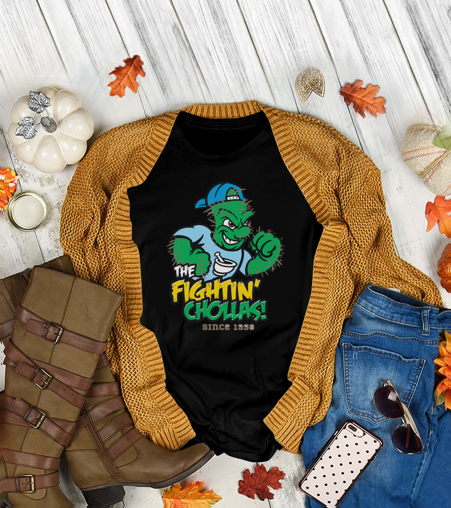THE FIGHTIN' CHOLLAS SINCE 1998 T-Shirt