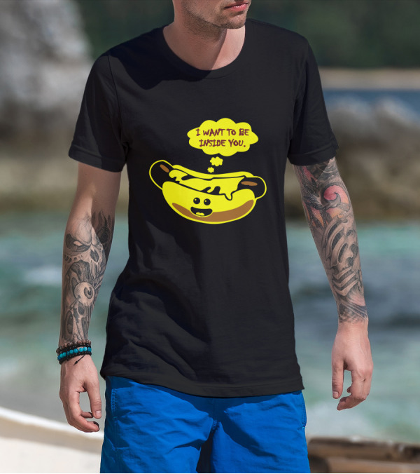 I Want To Be Inside You Hot Dog With Cheese And Mustard T-Shirt