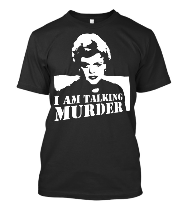 Murder She Wrote I Am Talking Murder Angela Lansbury Classic Stencil T-Shirt