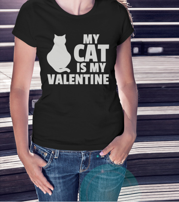 My Cat Is My Valentine Cat Silhouette Love T-Shirt