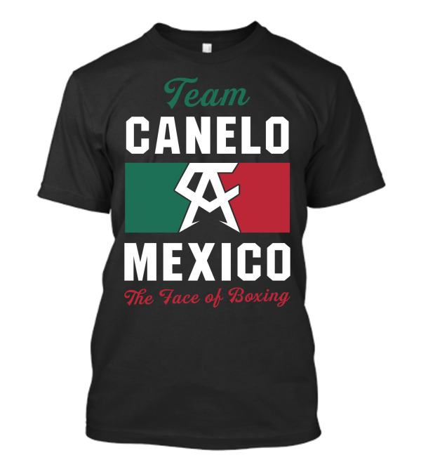 Team Canelo Mexico The Face Of Boxing T-Shirt