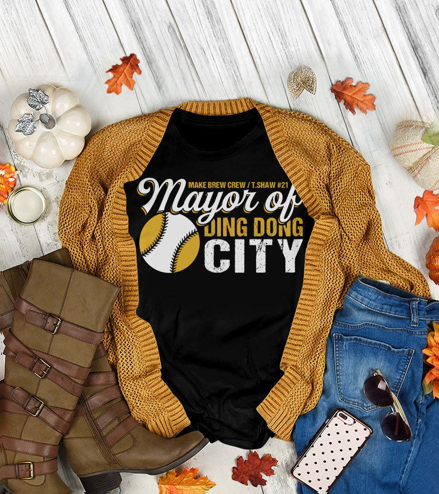 Mayor of Ding Dong City Travis Shaw Make Brew Crew T.Shaw #21 T-Shirt