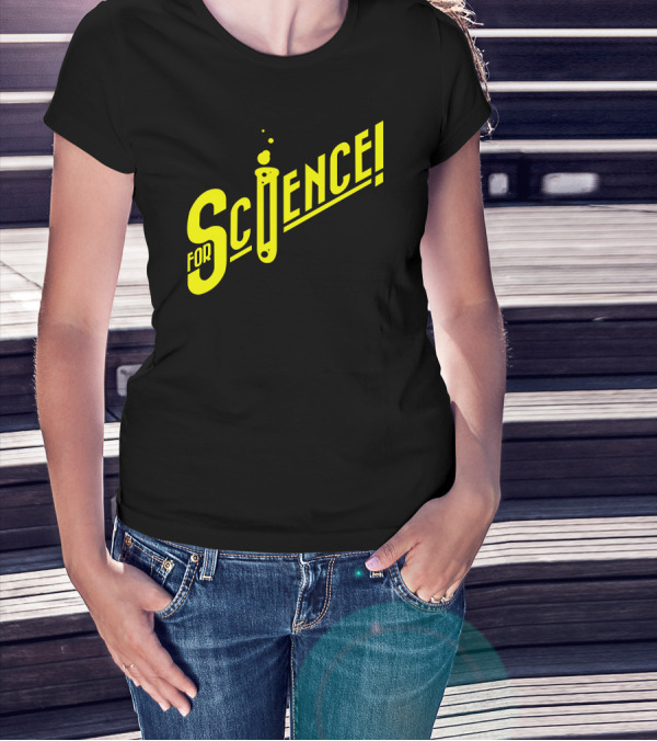 For Science Beaker Test Tube T-Shirt