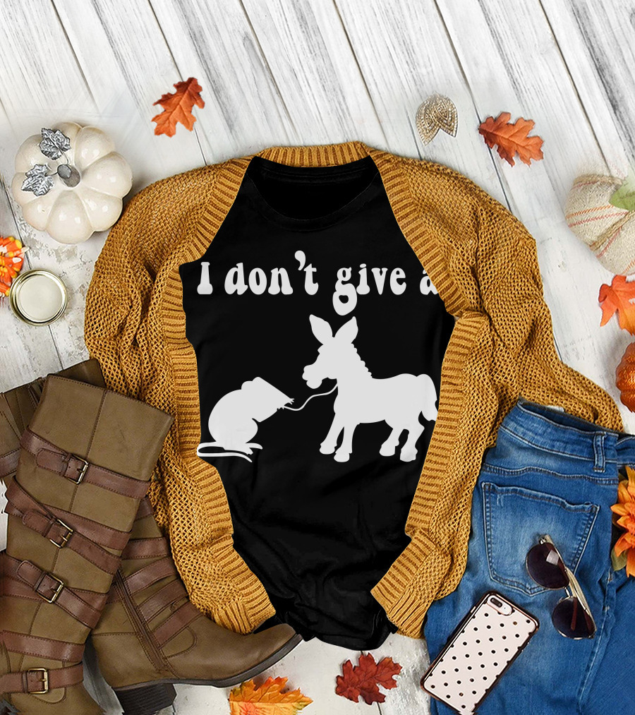 I Don't Give a Rat's Ass T-Shirt