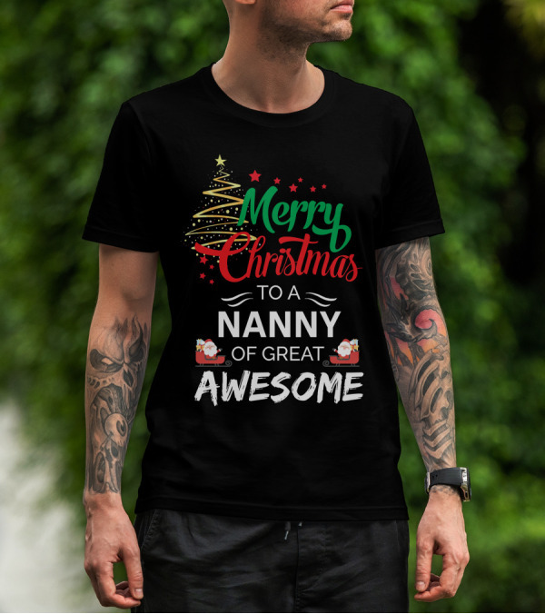 Merry Christmas To A Nanny Of Great Awesome Santa Sleighs And Stars T-Shirt