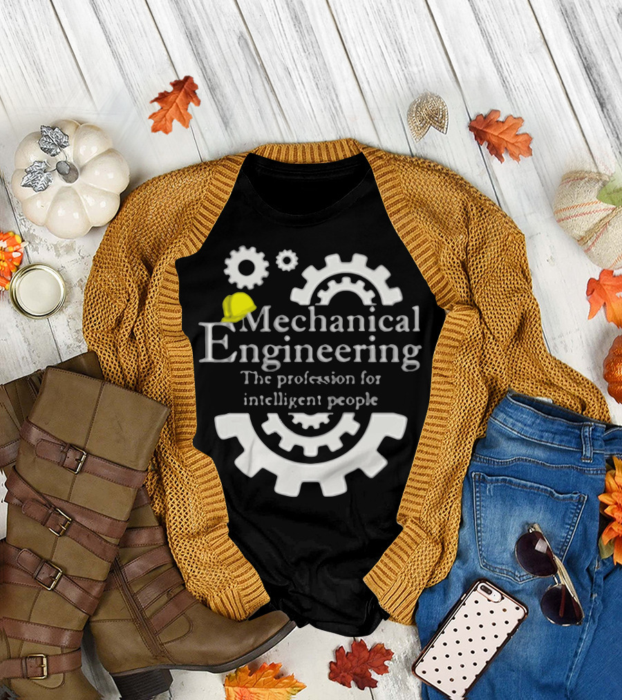 Mechanical Engineering The Profession for Intelligent People T-Shirt