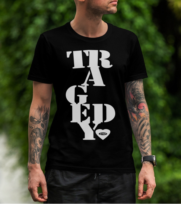 Step Tragedy Heart T-Shirt