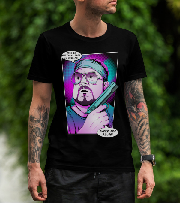This Is Not 'Nam This Is Bowling There Are Rules Walter Sobchak T-Shirt